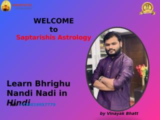 Learn Bhrighu Nandi Nadi in Hindi by Vinayak Bhatt.ppt